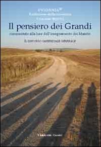 9788890478826: Il Pensiero Dei Grandi Commentato Alla Luce Dell'insegnamento Dei Maestri. Il Discorso Sapienziale Generale