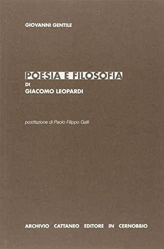 Imagen de archivo de Poesia e filosofia di Giacomo Leopardi a la venta por libreriauniversitaria.it