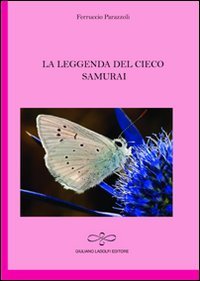 9788890553141: La leggenda del cieco samurai (Rubino)