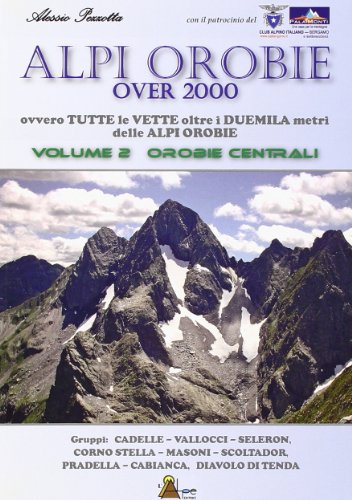 Imagen de archivo de Alpi Orobie over 2000 a la venta por medimops