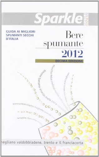 Sparkle bere spumante 2012 (9788890560323) by F. D'Agostino