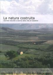 9788890574634: La natura costruita. Identit naturale e storica della villa di Casalene