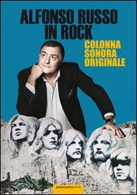 9788890597114: Alfonso Russo in rock. Colonna sonora originale
