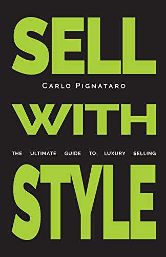 9788890621550: SELL WITH STYLE: The ultimate guide to luxury selling