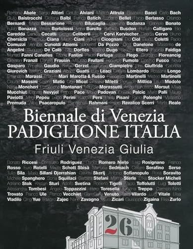 9788890638800: Catalogo Biennale di Venezia. Padiglione Italia. Friuli Venezia Giulia. Ediz. illustrata