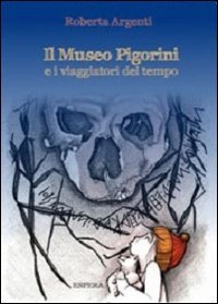 Stock image for Il museo Pigorini e i viaggiatori del tempo for sale by libreriauniversitaria.it