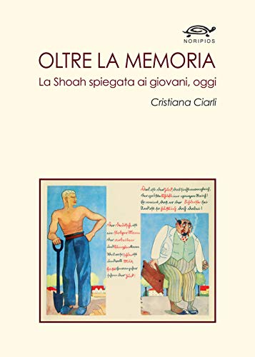 Stock image for Oltre la memoria: La Shoah spiegata ai giovani, oggi (SED) (Italian Edition) for sale by Books From California