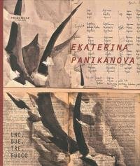 Stock image for 1, 2, 3, Fuoco. Mostra Personale di Ekaterina Panikanova. for sale by medimops