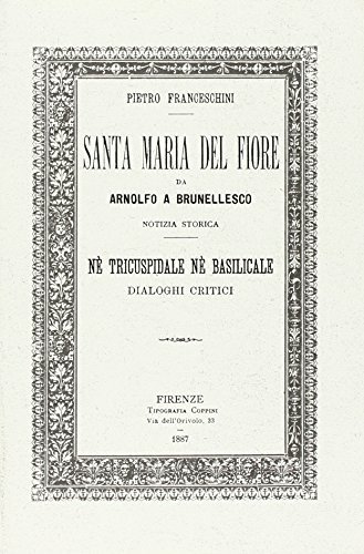 9788890776243: Santa Maria del Fiore n tricuspidale n basilicale (Cultura popolare)