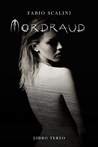 9788890807695: Mordraud - Libro Terzo: Vol. 3