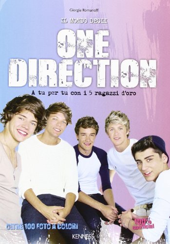 Beispielbild fr Il mondo degli One Direction. A tu per tu con i 5 ragazzi d'oro. 100% unofficial zum Verkauf von libreriauniversitaria.it