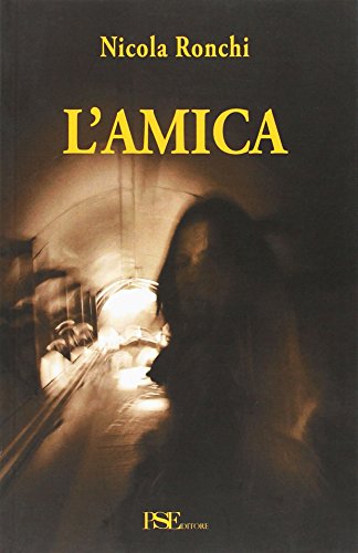 9788890945885: L'amica