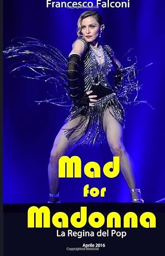 Beispielbild fr Mad for Madonna: La Regina del Pop zum Verkauf von Revaluation Books
