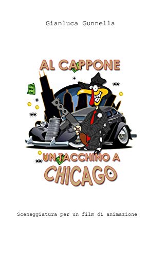 Stock image for Al Cappone un tacchino a Chicago for sale by Revaluation Books