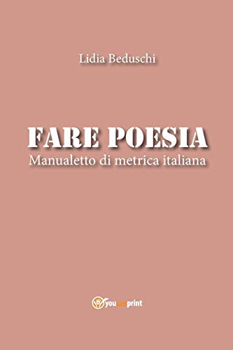 9788891148612: Fare poesia. Manualetto di metrica italiana