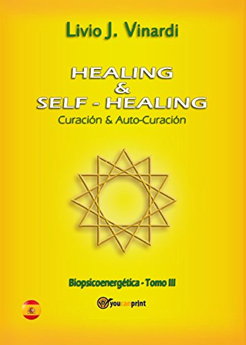 Imagen de archivo de Healing & self-healing. Curacin y Auto-Curacin (Spanish Edition) a la venta por Books Unplugged