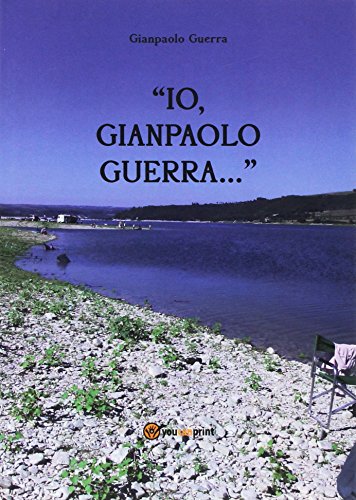9788891163523: Io, Gianpaolo Guerra...