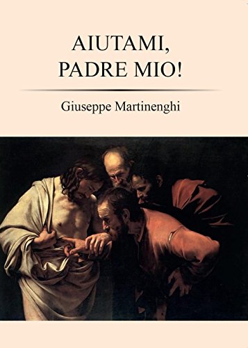 Imagen de archivo de Aiutami, Padre mio! (Italian Edition) [Soft Cover ] a la venta por booksXpress