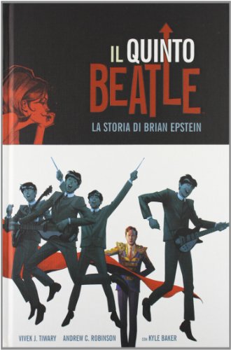 9788891203106: Il quinto Beatle. La storia di Brian Epstein