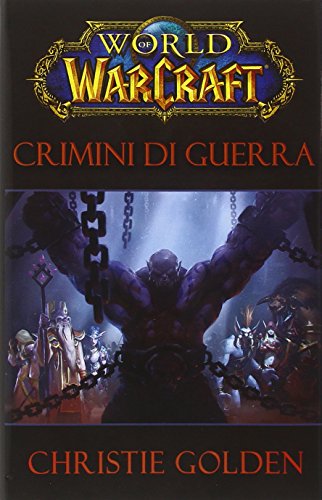 9788891206954: Crimini di guerra. World of Warcraft
