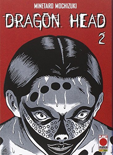 9788891256195: Dragon Head (Vol. 2) (Planet manga)