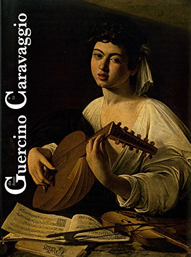 Stock image for Da Guercino a Caravaggio / From Guercino to Caravaggio: Sir Denis Mahon e l'Arte Italiana del XVII secolo / Sir Denis Mahon and Italian Art in seventeenth century (English and Italian Edition) for sale by The Compleat Scholar