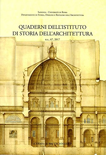 9788891316578: Quaderni dell'Istituto di Storia dell'Architettura. n.s. 67, 2017