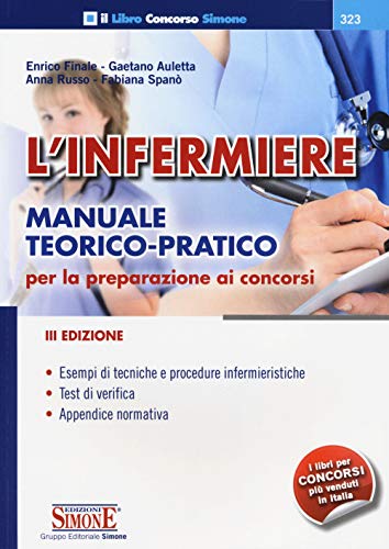 Imagen de archivo de L'infermiere. Manuale teorico-pratico per la preparazione ai concorsi a la venta por WorldofBooks