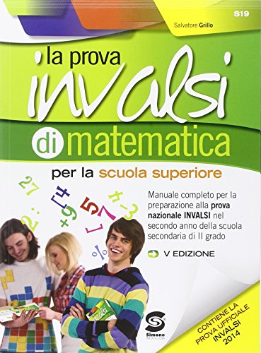 9788891404046: La prova INVALSI di matematica. Manuale completo per la preparazione alla prova nazionale INVALSI. Per la 2 classe delle Scuole superiori