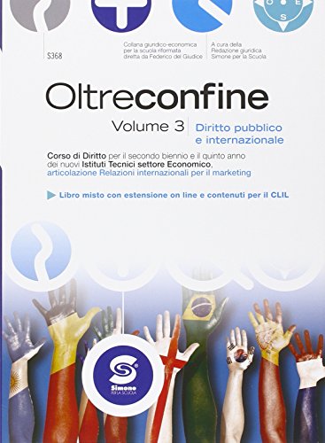 Stock image for Oltre confine. Diritto pubblico e internazionale. Per le Scuole superiori. Con e-book. Con espansione online (Vol. 3) for sale by medimops