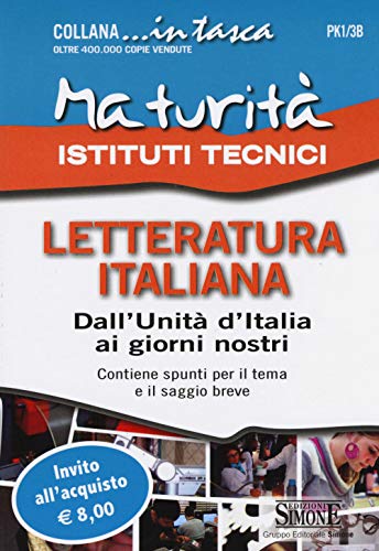 Stock image for Maturit Istituti Tecnici. Letteratura italiana: Dall'Unit d'Italia ai giorni nostri for sale by medimops