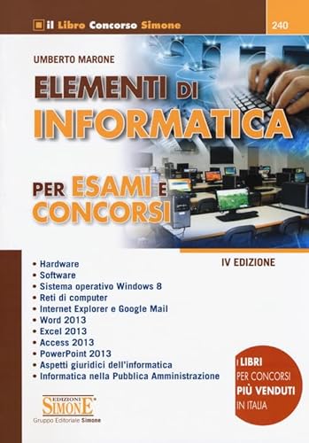 9788891407061: Elementi di informatica. Per esami e concorsi