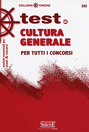 9788891407283: I test di cultura generale per tutti i concorsi (Il timone)