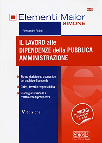 9788891408693: Il lavoro alle dipendenze della pubblica amministrazione