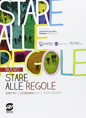 9788891408891: Nuovo Stare alle regole. Diritto ed economia per i bienni. Senza atlante. Con espansione online. Per le Scuole superiori. Con e-book