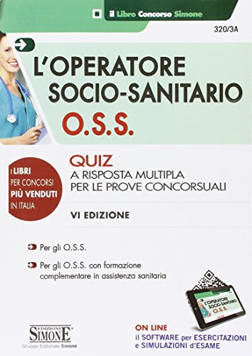 9788891409447: L'Operatore Socio-Sanitario (O.S.S.)