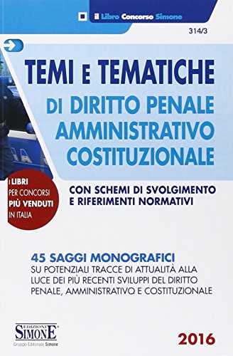 9788891409577: Temi e tematiche di diritto penale, amministrativo, costituzionale (Concorsi e abilitazioni)