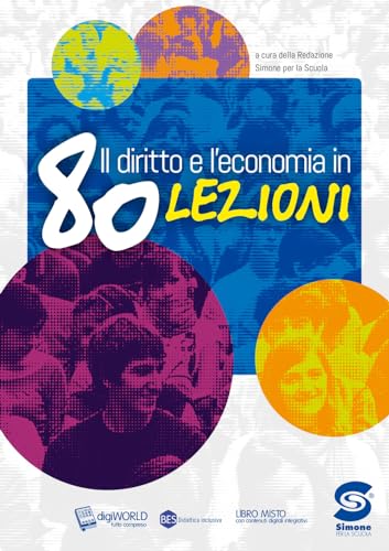 Stock image for Il diritto e l'economia in 80 lezioni. Per le Scuole superiori. Con e-book. Con espansione online for sale by medimops