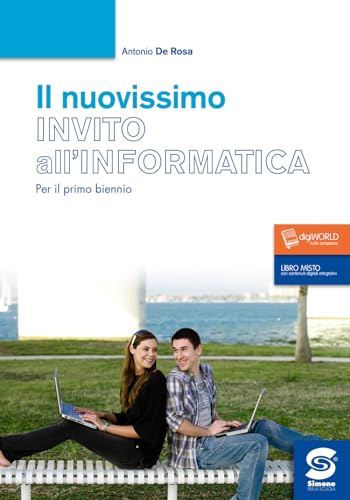 Beispielbild fr Nuovissimo invito all'informatica. Per il biennio delle Scuole superiori. Con e-book. Con espansione online zum Verkauf von medimops