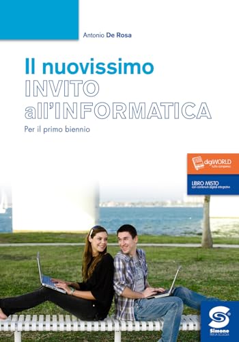Stock image for Nuovissimo invito all'informatica. Per il biennio delle Scuole superiori. Con e-book. Con espansione online for sale by medimops