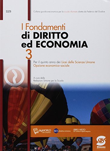 9788891415363: I fondamenti di diritto ed economia. Per il 5 anno dei Licei delle scienze sociali e licei delle scienze umane. Con ebook. Con espansione online (Vol. 3)