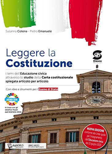 Stock image for Leggere la Costituzione. Competenze sociali e civiche attraverso lo studio articolo per articolo della nostra carta costituzionale. Per le Scuole superiori. Con ebook. Con espansione online for sale by medimops