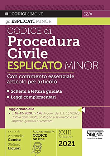 9788891430090: Codice di procedura civile esplicato. Con commento essenziale articolo per articolo e schemi a lettura guidata. Leggi complementari. Ediz. minor (I Codici Esplicati)