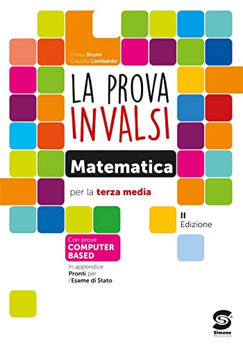 Stock image for La prova INVALSI di matematica. Per la 3 classe della Scuola media. Con e-book. Con espansione online for sale by libreriauniversitaria.it