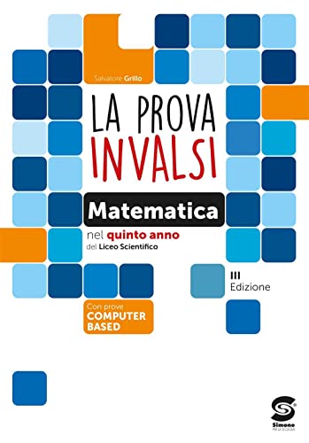 Imagen de archivo de La prova INVALSI di matematica. Per la 5 classe del Liceo scientifico. Con e-book. Con espansione online a la venta por libreriauniversitaria.it