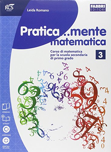9788891505101: Pratica...mente matematica. Per la Scuola media. Con e-book. Con espansione online (Vol. 3)