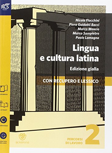 Imagen de archivo de Lingua e cultura latina e lessico. Percorsi di lavoro. Ediz. gialla. Per le Scuole superiori. Con e-book. Con espansione online (Vol. 2) a la venta por medimops