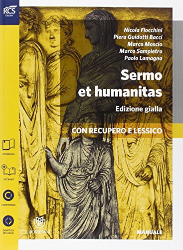 Imagen de archivo de Sermo et humanitas lessico. Manuale. Ediz. gialla. Per le Scuole superiori (Vol. 1) a la venta por medimops