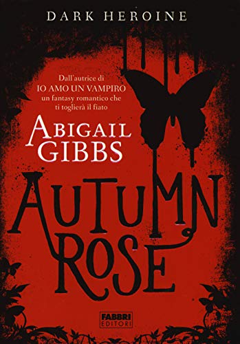 Stock image for Autumn rose. Dark heroine for sale by medimops