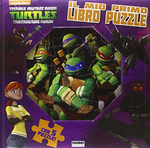 Il mio primo libro puzzle. Turtles Tartarughe Ninja. Ediz. illustrata - Aa.  Vv.: 9788891509987 - AbeBooks